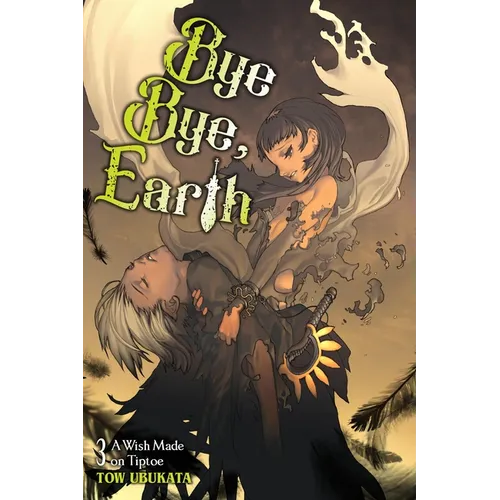 Bye Bye, Earth, Vol. 3 (Novel): A Wish Made on Tiptoe - Paperback