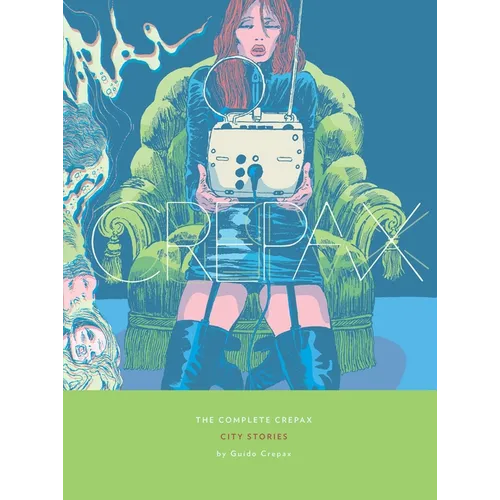The Complete Crepax: City Stories: Volume 9 - Hardcover
