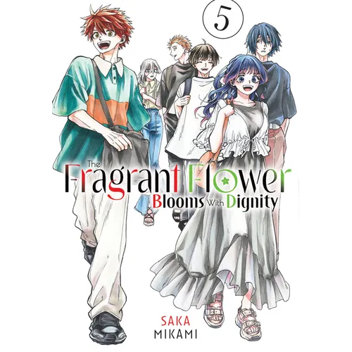 The Fragrant Flower Blooms with Dignity 5 - Paperback