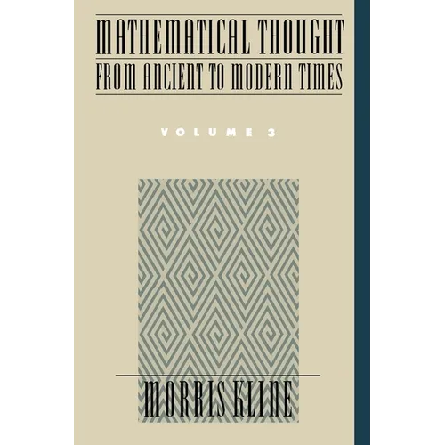 Mathematical Thought from Ancient to Modern Times - Paperback
