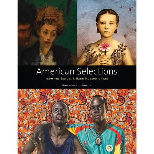 American Selections from the Samuel P. Harn Museum of Art - Paperback