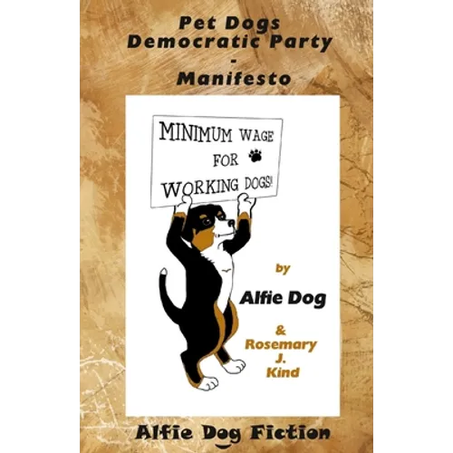 Pet Dogs Democratic Party Manifesto - Paperback