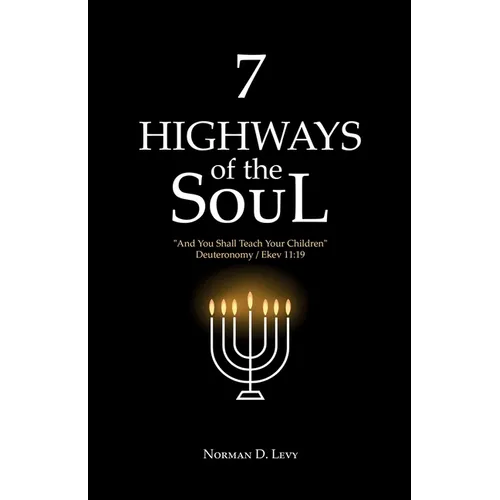 7 Highways of the Soul: 