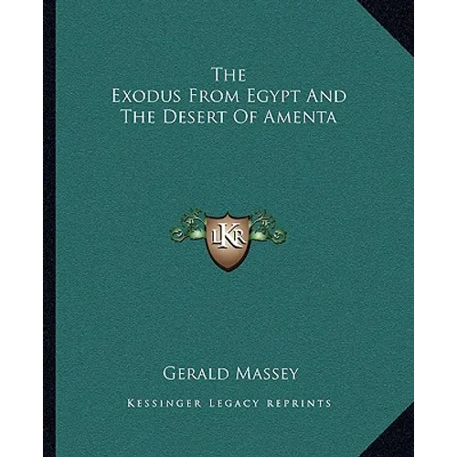 The Exodus From Egypt And The Desert Of Amenta - Paperback