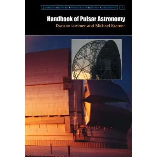 Handbook of Pulsar Astronomy - Paperback