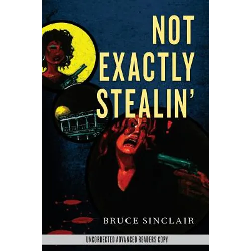 Not Exactly Stealin' - Paperback
