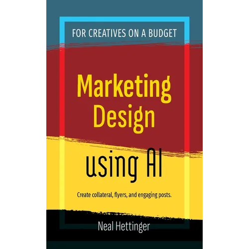 Marketing Design Using AI - Hardcover