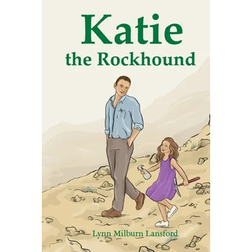 Katie the Rockhound - Paperback
