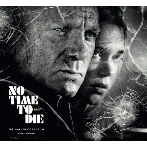 No Time to Die: The Making of the Film - Hardcover