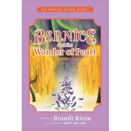 Bernice and the Wonder of Pearl - Paperback