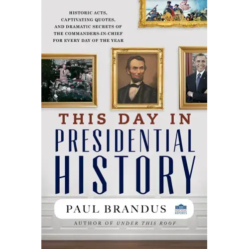 This Day in Presidential History - Paperback