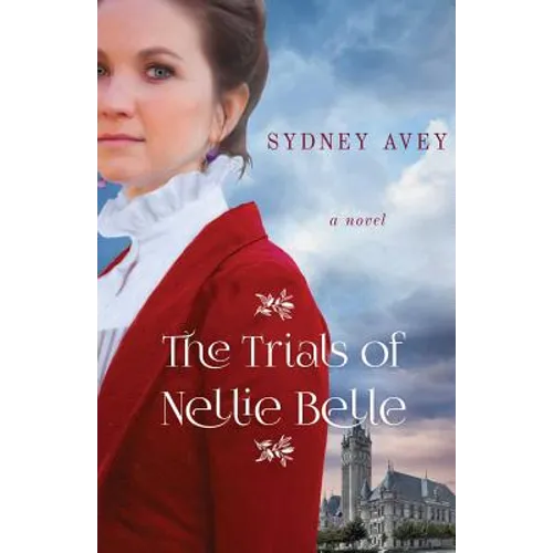 The Trials of Nellie Belle - Paperback