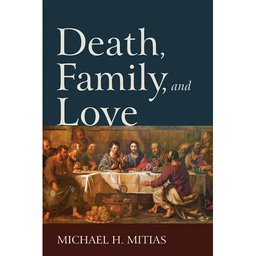 Death, Family, and Love - Paperback