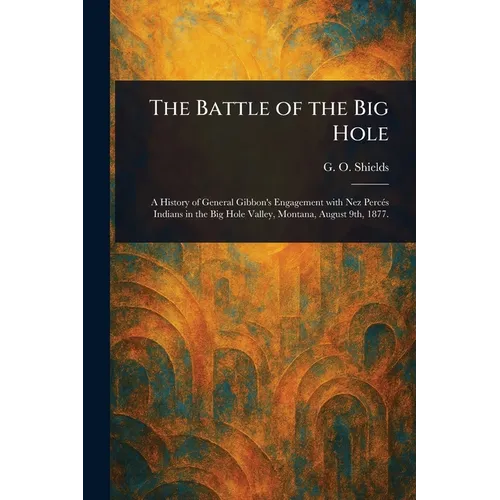 The Battle of the Big Hole - Paperback