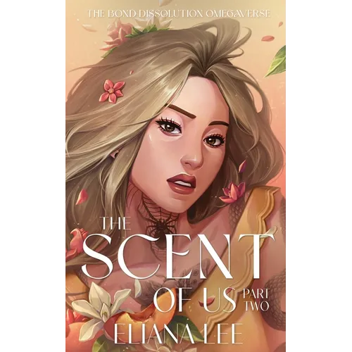 The Scent of Us: Part Two - Paperback