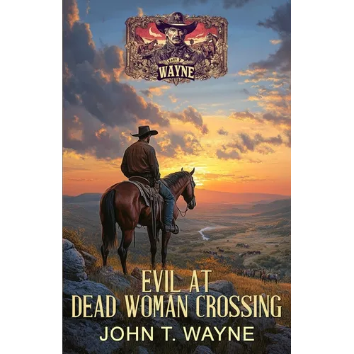 Evil at Dead Woman Crossing: A Historical Western Mystery - Paperback