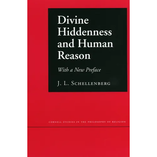 Divine Hiddenness and Human Reason - Hardcover