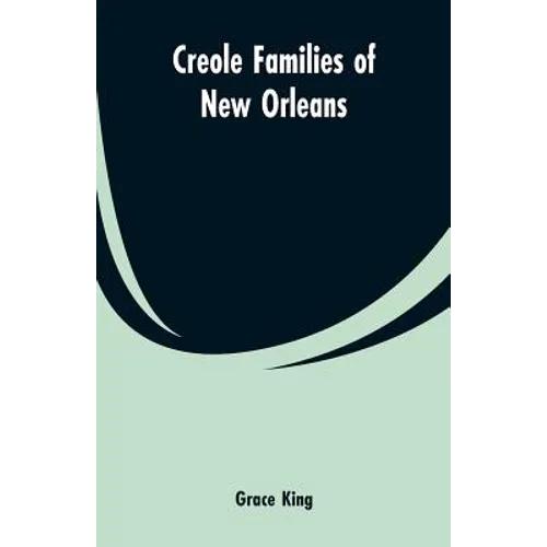Creole families of New Orleans - Paperback
