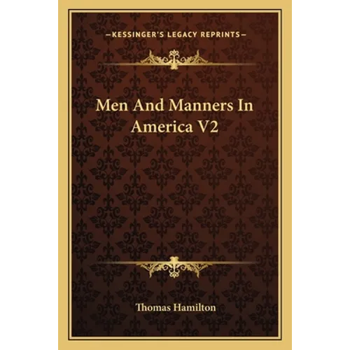 Men And Manners In America V2 - Paperback