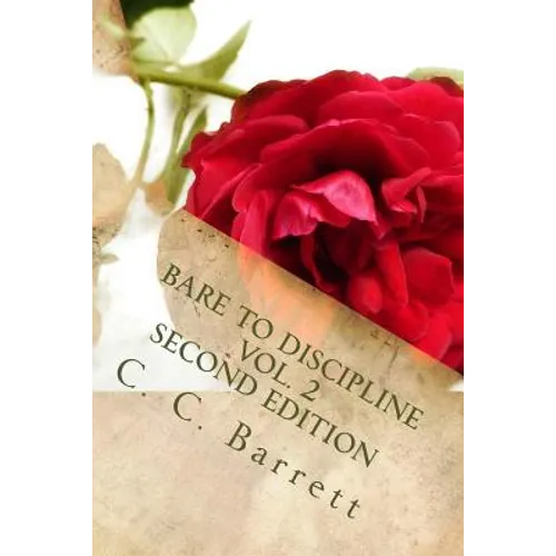 BARE TO DISCIPLINE VOL. 2 Second Edition - Paperback