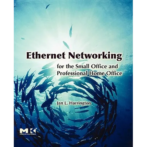 Ethernet Networking for the Small Office and Professional Home Office - Paperback