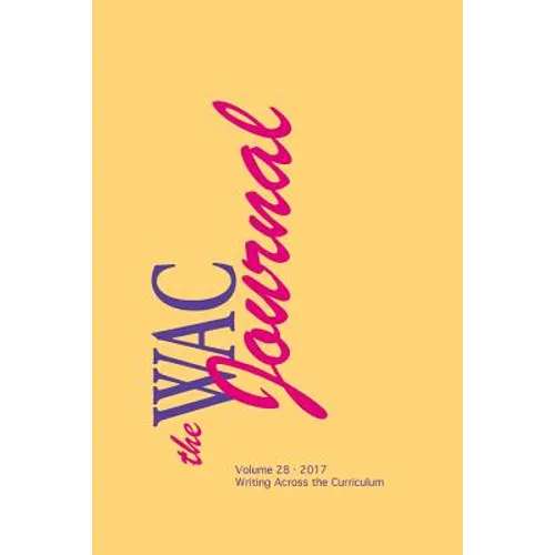 WAC Journal 28 (Fall 2017) - Paperback