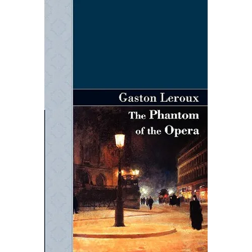 The Phantom of the Opera - Hardcover