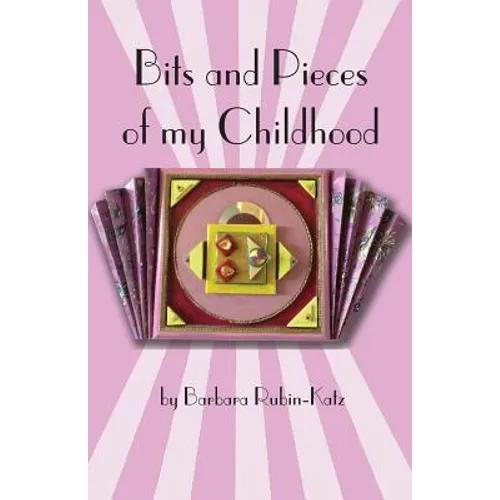 Bits and Pieces of my Chidhood - Paperback