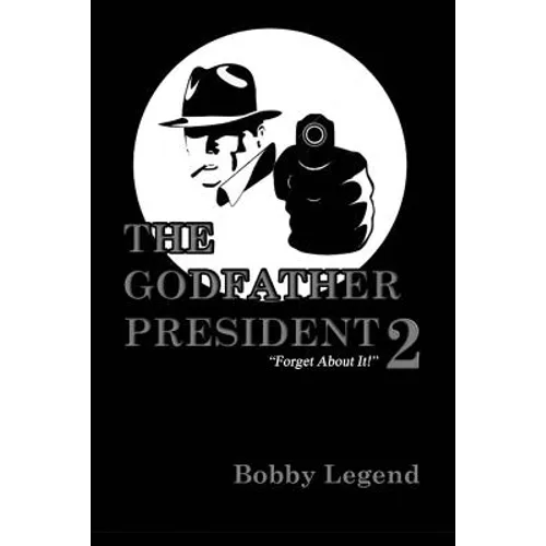 The Godfather President II - Paperback