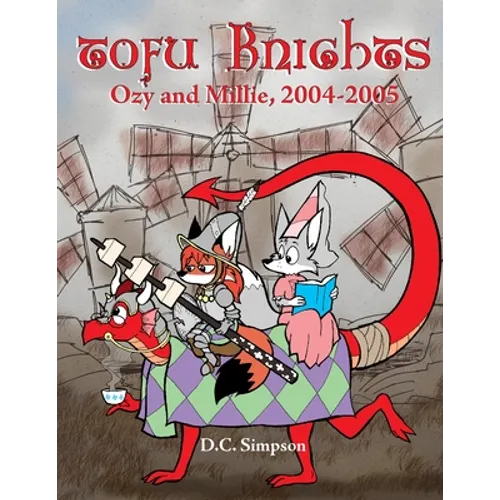 Tofu Knights: Ozy and Millie, 2004-2005 - Paperback