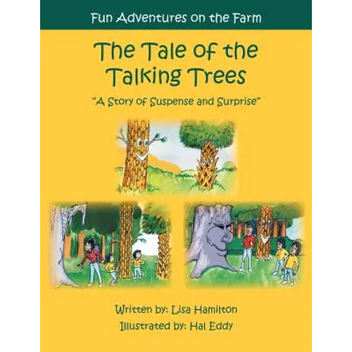 The Tale of the Talking Trees: The Tale of the Talking Trees 