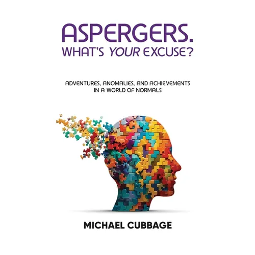 Aspergers. What's Your Excuse? - Paperback