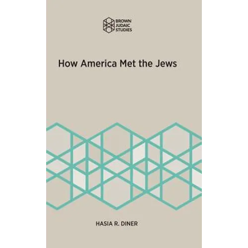 How America Met the Jews - Hardcover