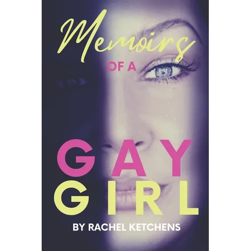 Memoirs of a Gay Girl - Paperback