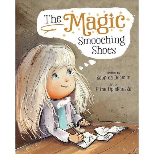 The Magic Smooching Shoes: Based On A True Fairytale - Paperback