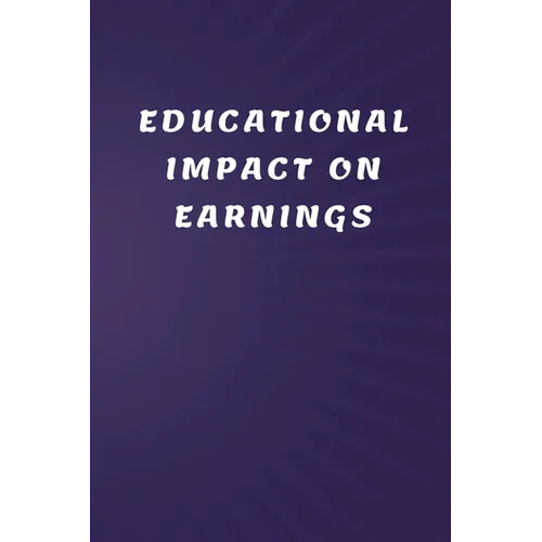 Educational Impact on Earnings