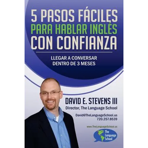 5 Pasos Fáciles Para Hablar Inglés Con Confianza: Llegar a conversar dentro de 3 meses - Paperback
