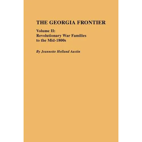 Georgia Frontier: Volume II - Paperback