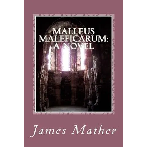 Malleus Maleficarum - Paperback