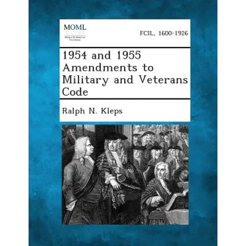 1954 and 1955 Amendments to Military and Veterans Code - Paperback