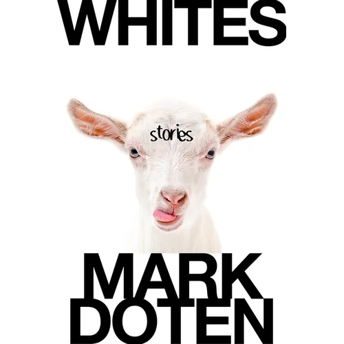Whites: Stories - Paperback