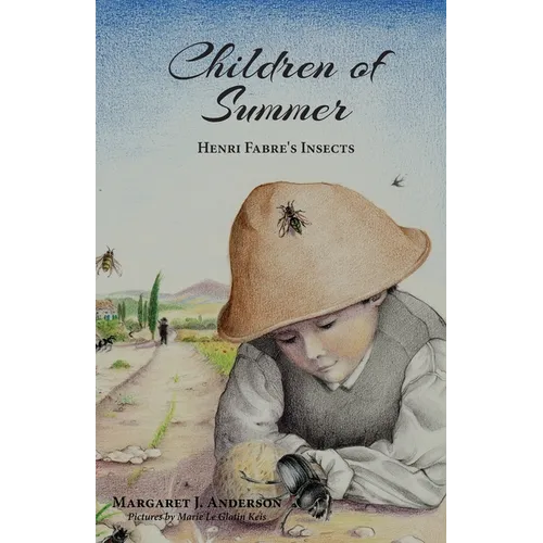 Children of Summer: Henri Fabre's Insects - Paperback