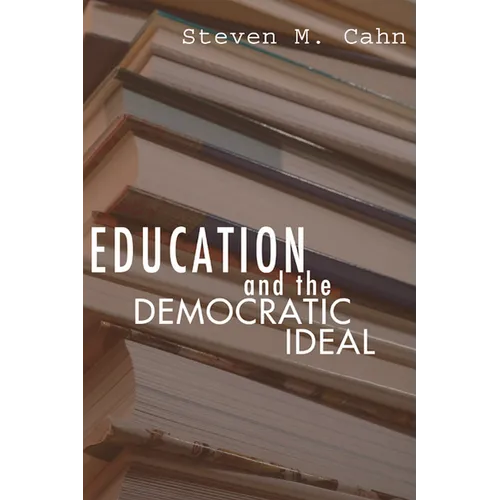 Education and the Democratic Ideal - Paperback