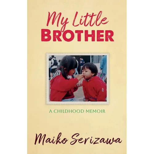 My Little Brother: a childhood memoir - Paperback