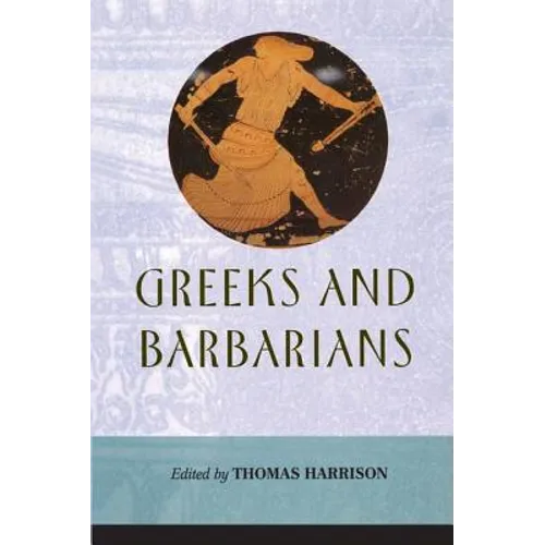 Greeks and Barbarians - Paperback
