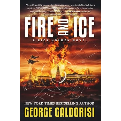 Fire and Ice: A Rick Holden Novel - Paperback