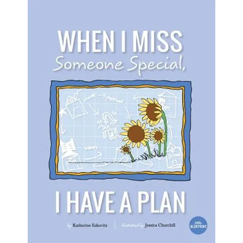 When I Miss Someone Special, I Have A Plan - Paperback