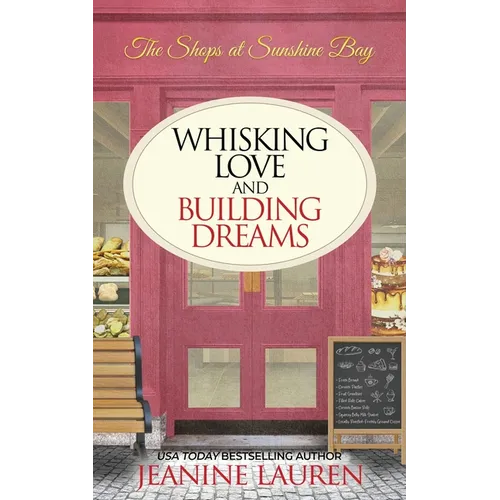 Whisking Love and Building Dreams - Paperback