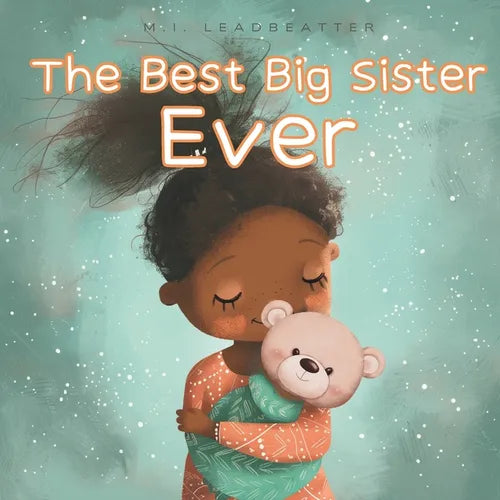 The Best Big Sister Ever: Becoming Big Sister To Brother - Paperback
