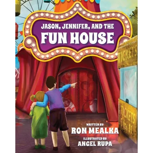 Jason, Jennifer, and the Fun House - Paperback